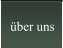 ber uns